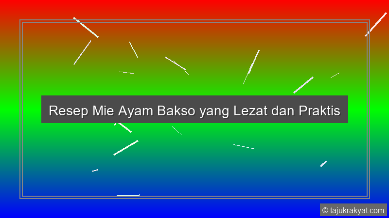 Mie Ayam & Bakso Al-Arofah Jaya: Rasa yang Menghampiri Jiwa di Jantung Cilacap